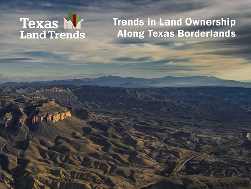 Trends in Land Ownership Along Texas Borderlands