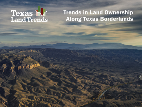 Trends in Land Ownership Along Texas Borderlands